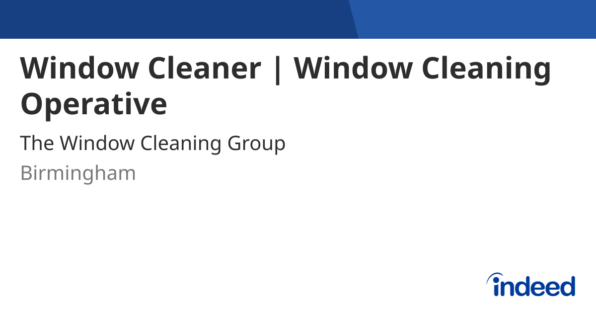 window-cleaner-window-cleaning-operative-birmingham-b37-indeed