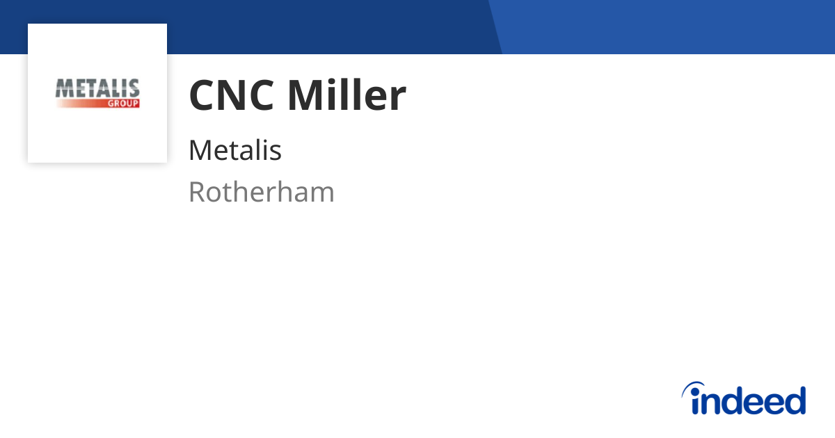 CNC Miller - Rotherham S61 - Indeed.com