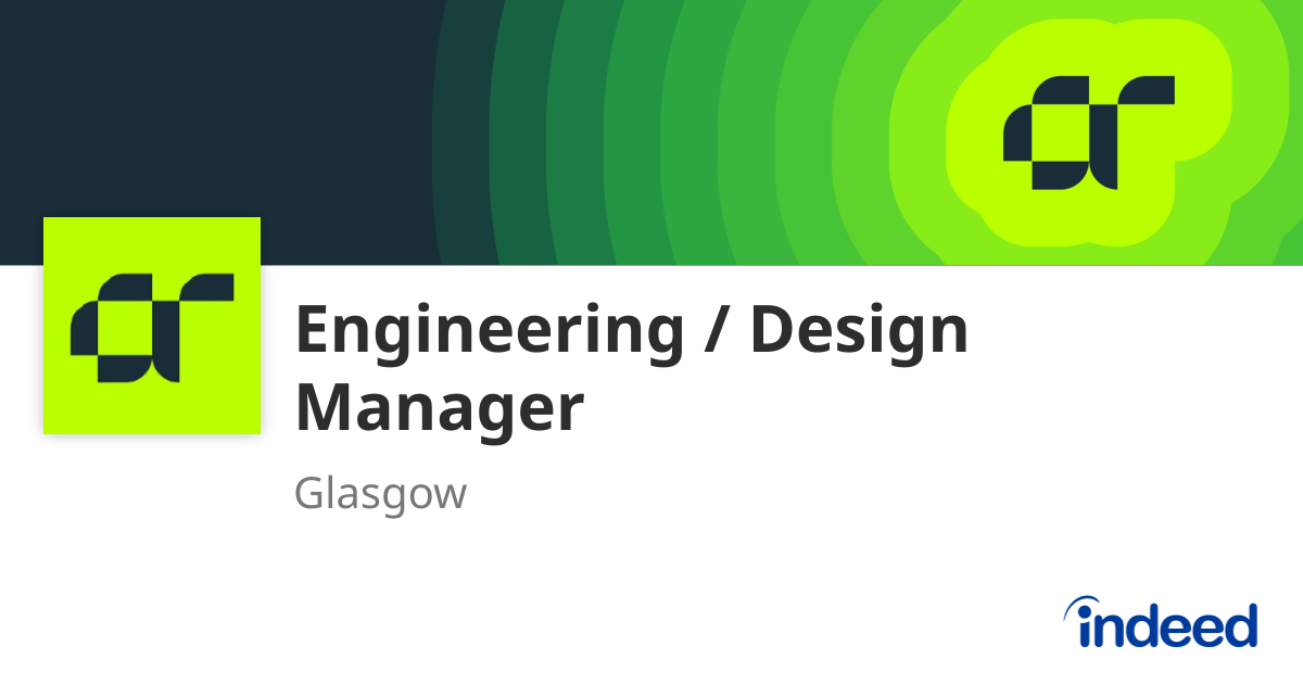 Engineering / Design Manager - Glasgow - Indeed.com