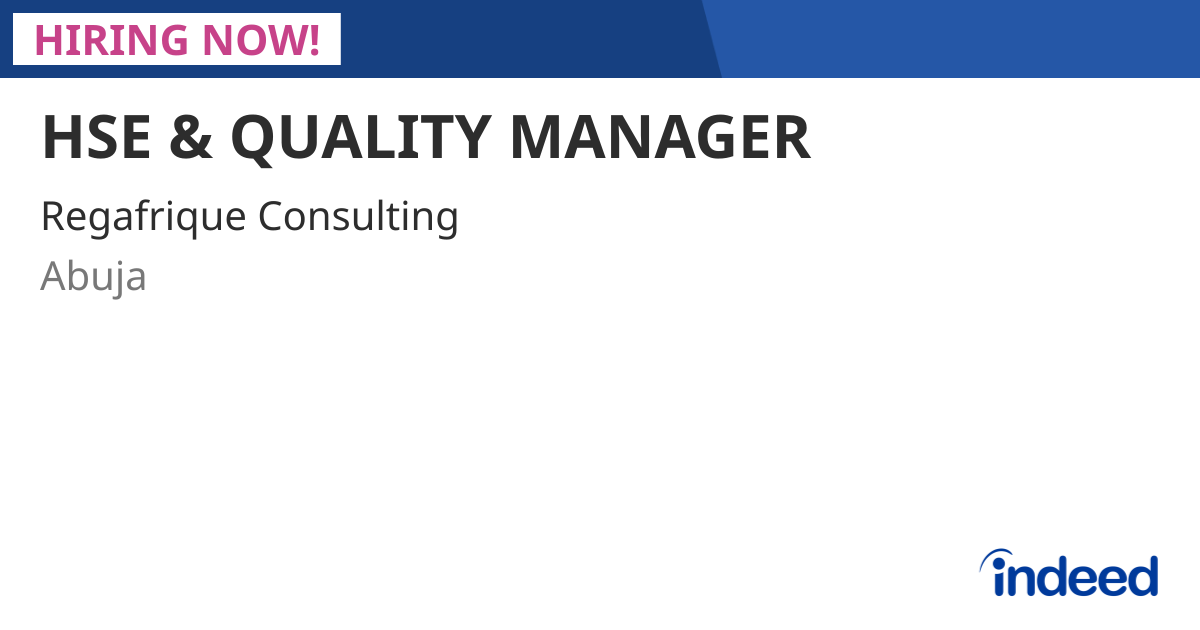 HSE & QUALITY MANAGER - Abuja - Indeed.com