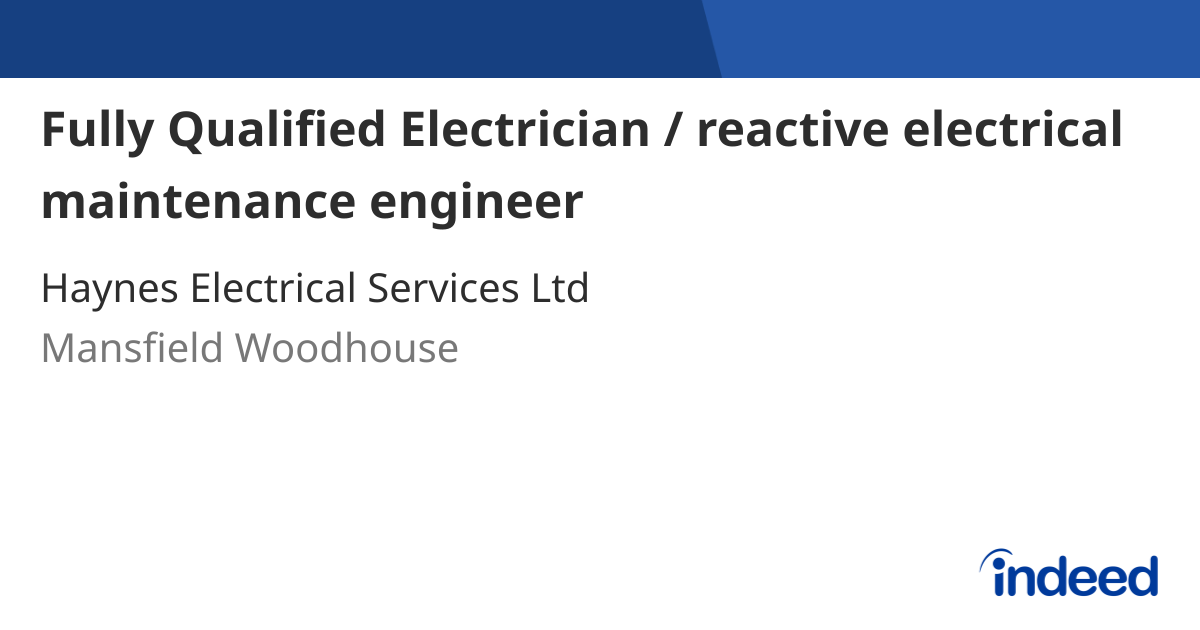 Fully Qualified Electrician / reactive electrical maintenance engineer ...