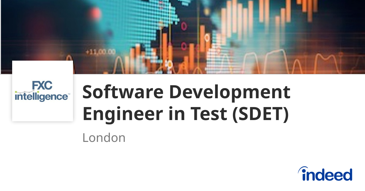 Software Development Engineer in Test (SDET) - London - Indeed.com