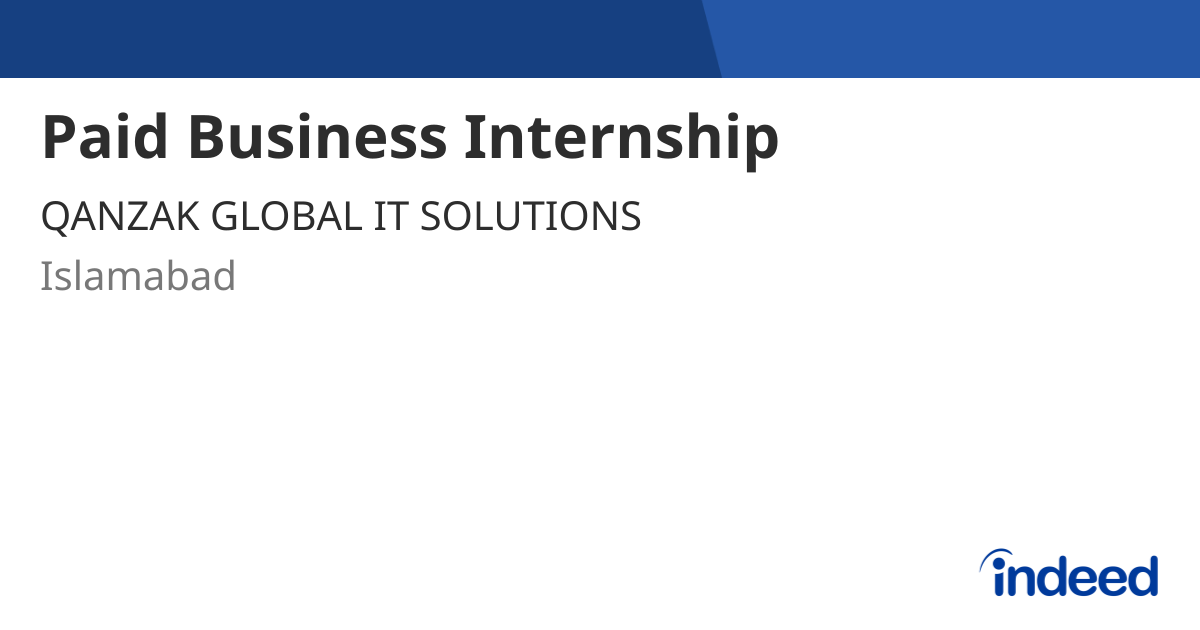 Internship Loading Paid Business Internship - Islamabad - Indeed.com