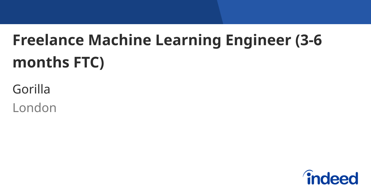 Freelance Machine Learning Engineer (3-6 months FTC) - London - Indeed.com